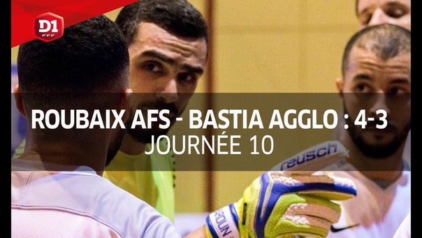 J10 : Roubaix AFS Bastia Agglo (4