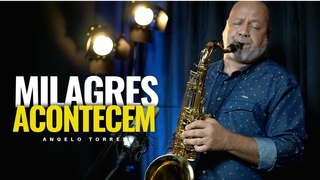 MILAGRES ACONTECEM (Marquinhos Gomes) Angelo Torres Sax - AT GOSPEL Session