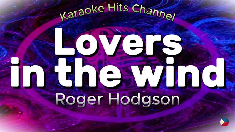 Roger Hodgson Lovers in the wind ( KARAOKE