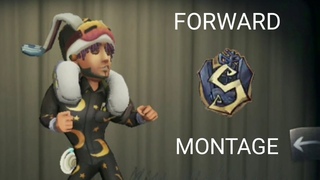 Forward Montage 😎 ( Identity V )