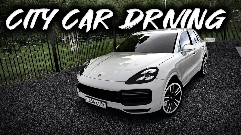 City Car Driving 2019 Porsche Cayenne Turbo, Custom SOUND, Logitech