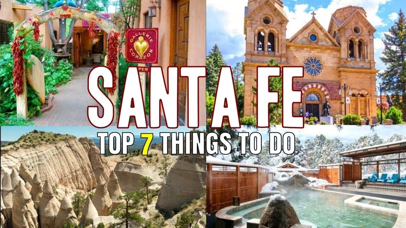 Santa Fe New Mexico Top 7 Things to