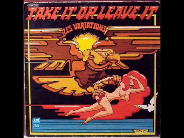 Les Variations Take It Or Leave It ( Full Album) Hard rock, Blues