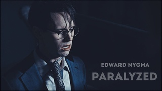 edward nygma | paralyzed