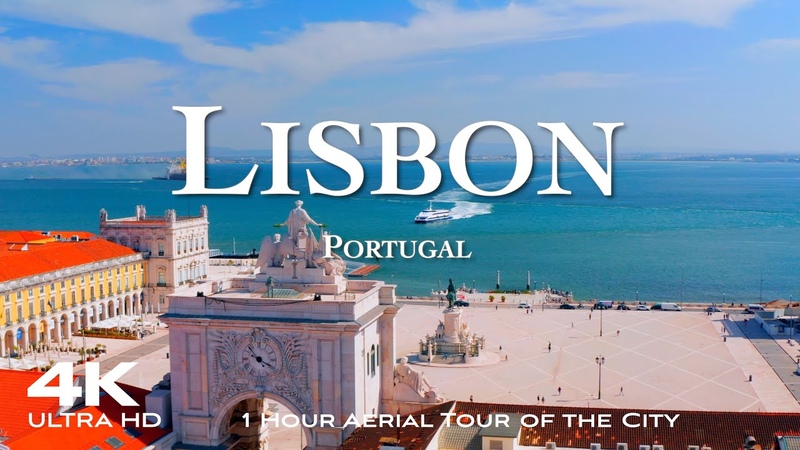 4 K LISBON 2022 Lisboa, 1 Hour Drone Aerial Tour of the City,