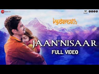 Jaan Nisaar - Full Video | Kedarnath | Arijit Singh | Sushant Rajput | Sara Ali Khan | Amit Trivedi