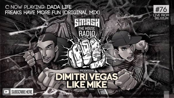 Dimitri Vegas Like Mike Smash The House Radio,