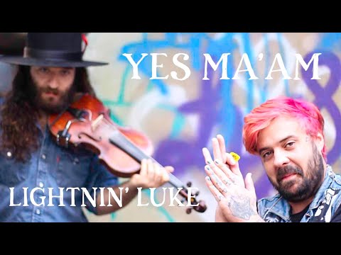 Yes Maam ft. Lightnin Luke Banjo