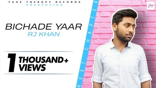 RJ Khan - Bichade Yaar (Next Chapter)