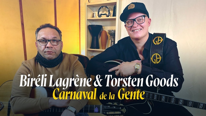 Bireli Lagrene Torsten Goods, , Carnaval De La Gente ( Studio
