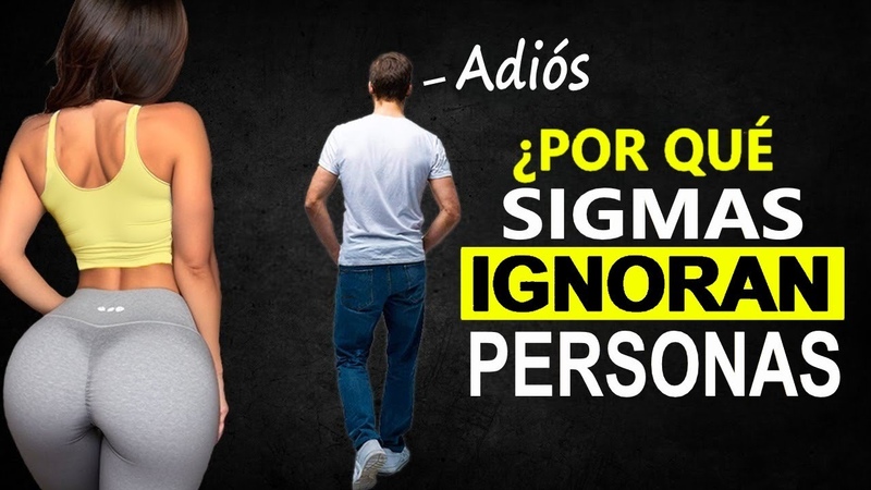 Por qué los hombres Sigma ignoran a las personas ( La cruda