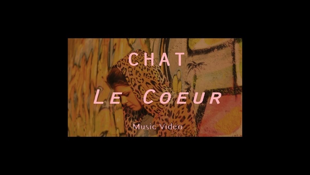 Chat Le Cœur ( Clip
