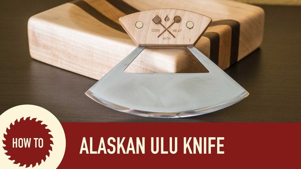 Нож Ulu своими руками yj; ulu cdjbvb