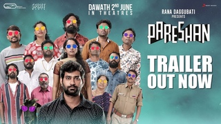 Rana Daggubati Presents Pareshan - Theatrical Trailer | June 2nd | Thiruveer | Pavani | Rupak | Sid