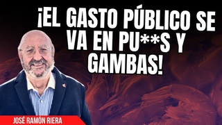 ¡El gasto público se va en pu**s y gambas! ¡ Riera le pone las peras al cuarto a Montero!