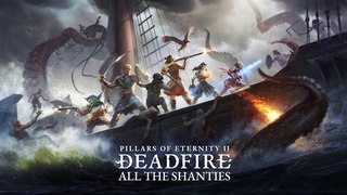 All The Deadfire Shanties