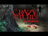 Сумасшедшие суки / Crazy Bitches (2014)
