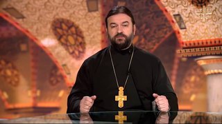 Светлая среда. Протоиерей Андрей Ткачев