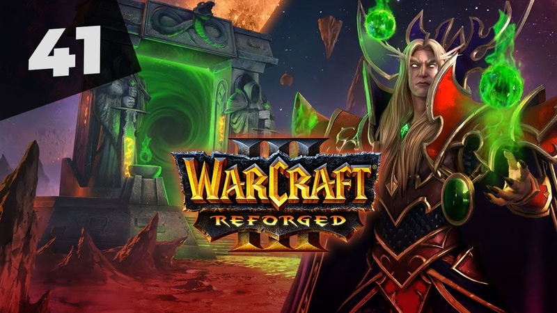 Warcraft 3 Reforged Часть 41 Альянс Прохождение