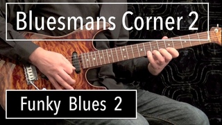 Funky Blues #2 - Advanced Blues Guitar Solo