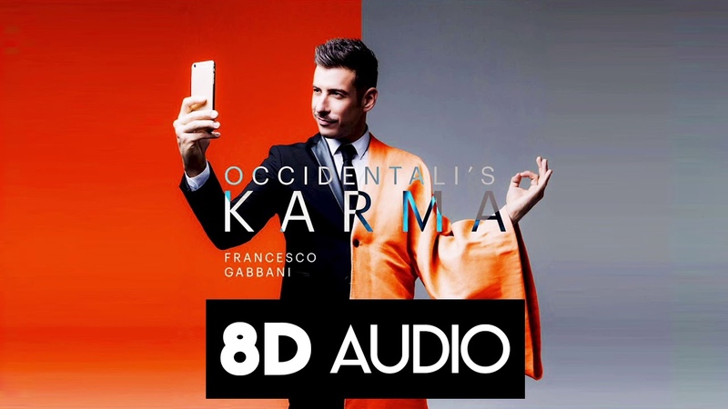 Francesco Gabbani Occidentalis karma (8 D AUDIO MUSIC