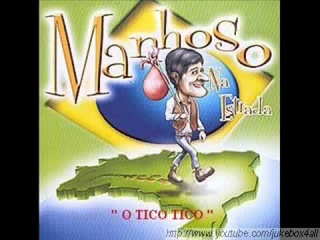 Manhoso - O Tico Tico ( O Gato Tico / Tico Mia )
