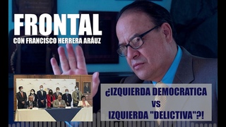 ¿IZQUIERDA DEMOCRATICA vs IZQUIERDA “DELICTIVA“?