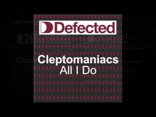 Cleptomaniacs - All I Do (Jason Jinx)