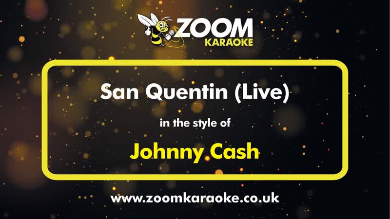 Johnny Cash San Quentin ( Live) Karaoke Version from Zoom