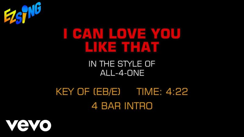 All 4 One I Can Love You Like That ( Karaoke EZ
