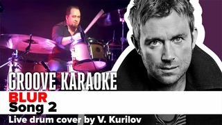 Blur - Song 2 | Drum Cover by  | Groove Karaoke