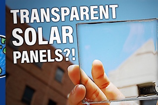 TRANSPARENT Solar Panels?!