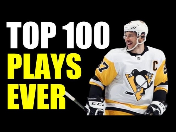 Top 100 Sidney Crosby Plays EVER!