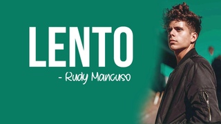 Rudy Mancuso - Lento [Full HD] lyrics