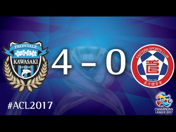 Kawasaki Frontale vs Eastern SC ( AFC Champions League 2017: Group Stage