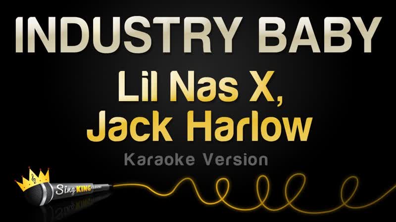Lil Nas X, Jack Harlow INDUSTRY BABY ( Karaoke