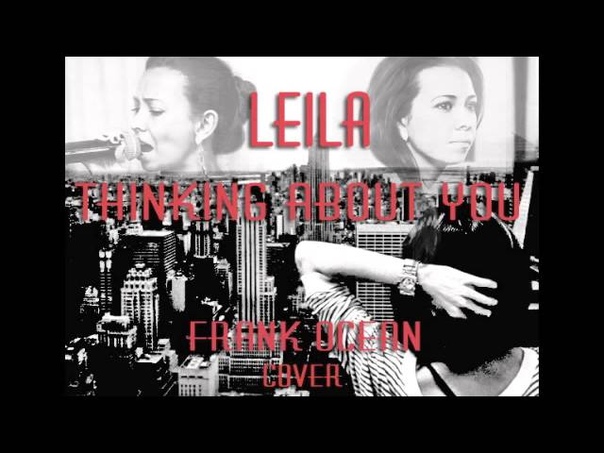 Frank Ocean Thinking About You ( Leila
