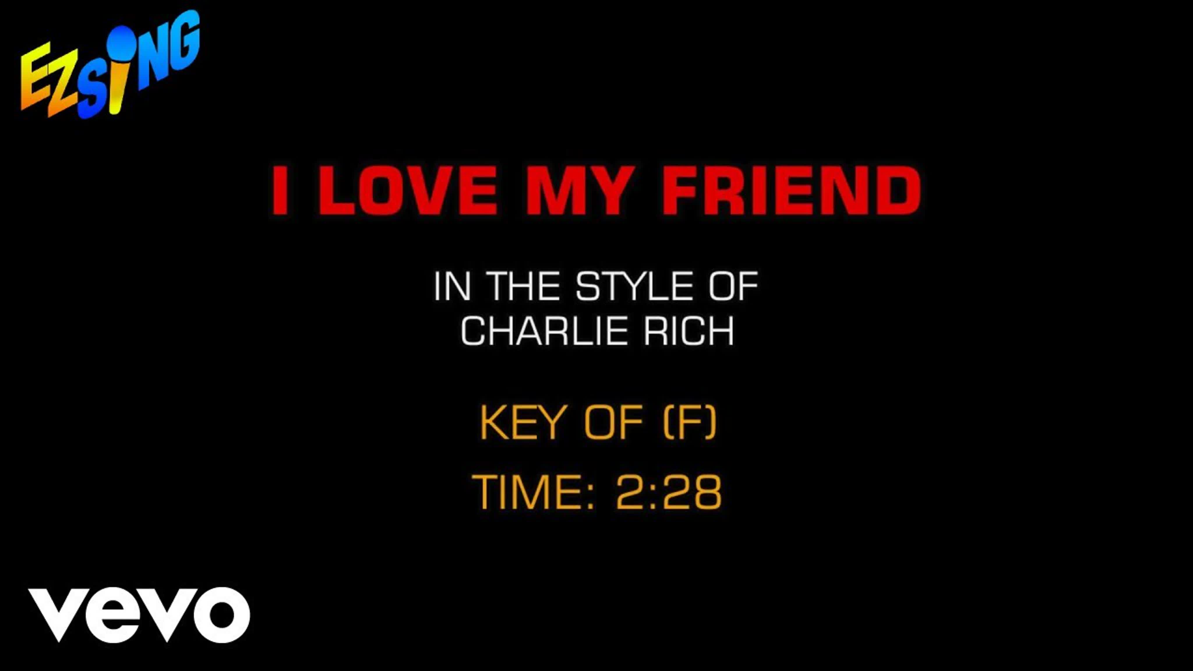 Charlie Rich I Love My Friend ( Karaoke EZ Sing)