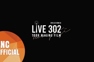 2016 이홍기(LEE HONG GI) [LIVE 302] Tour Making Film